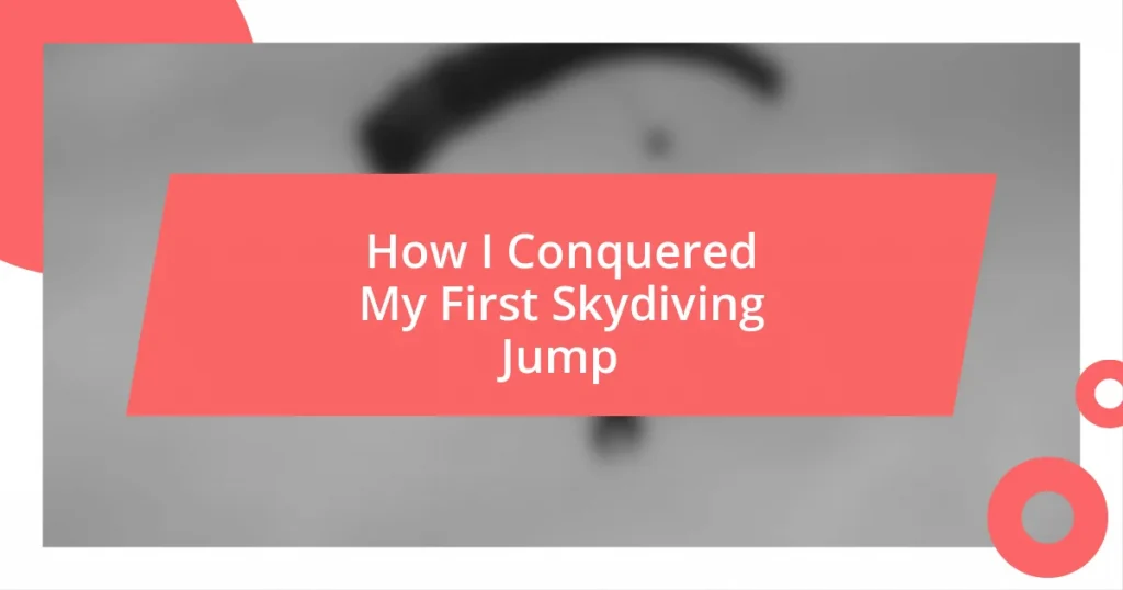 How I Conquered My First Skydiving Jump