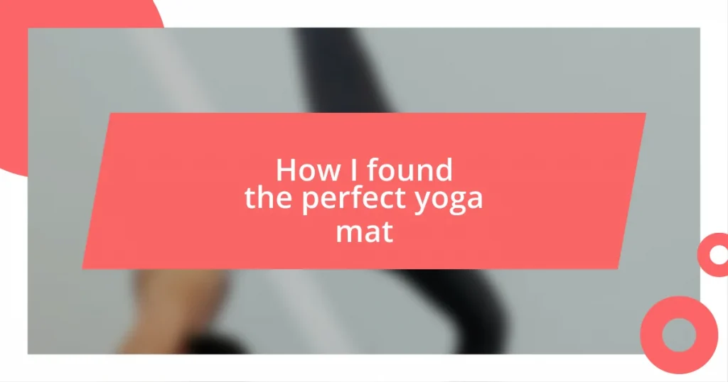 How I found the perfect yoga mat