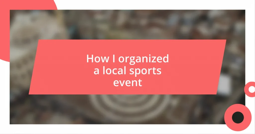 How I organized a local sports event