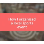 How I organized a local sports event