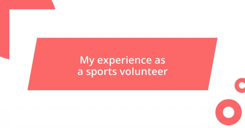 My experience as a sports volunteer