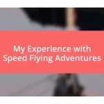 My Experience with Speed Flying Adventures