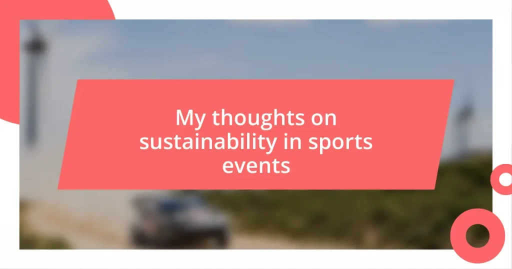 My thoughts on sustainability in sports events