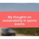 My thoughts on sustainability in sports events