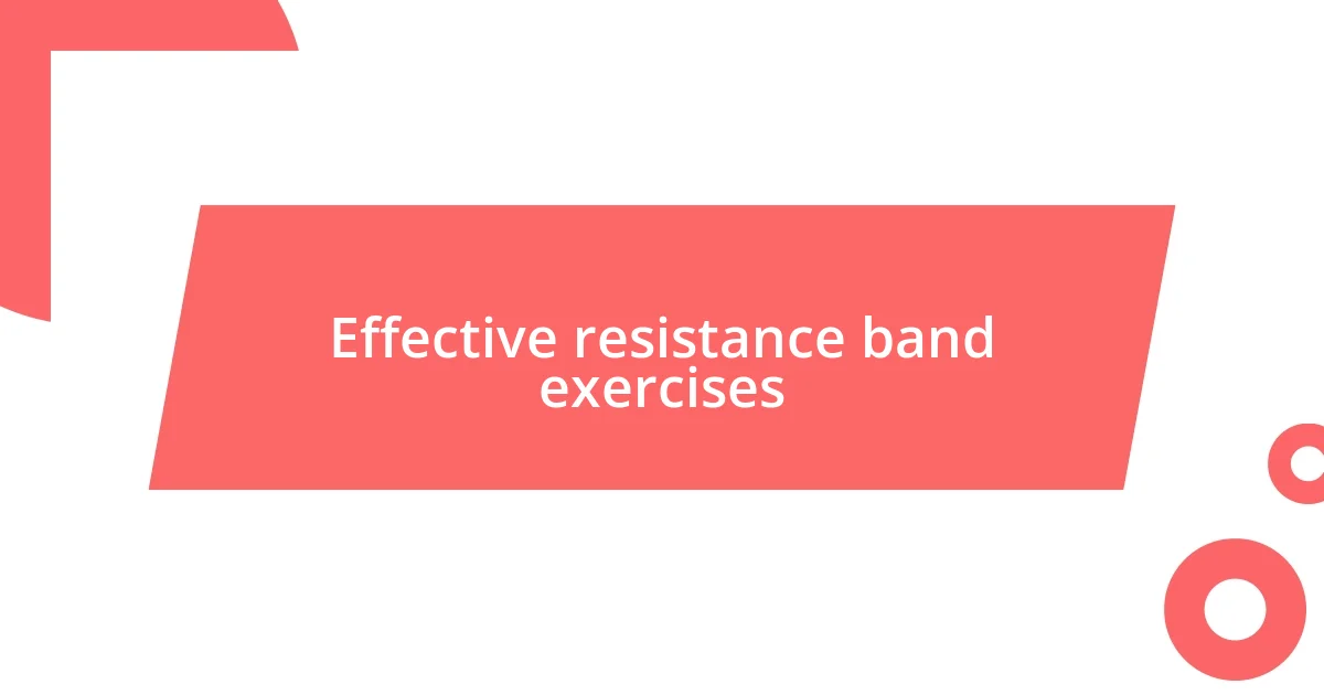 Effective resistance band exercises