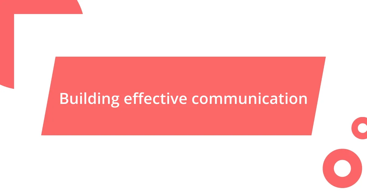 Building effective communication